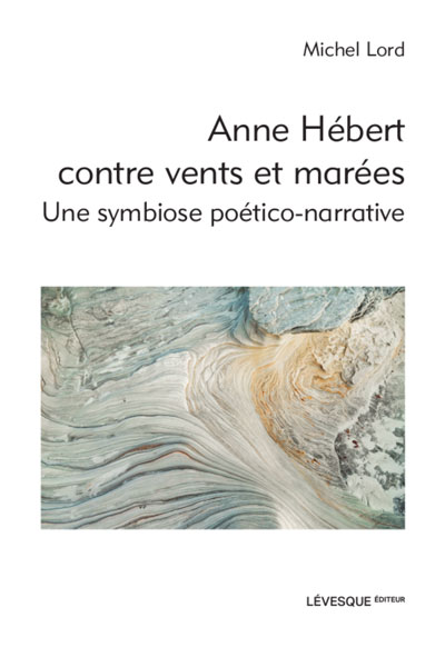 Anne Hébert contre vents et marées
